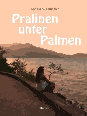 cover image of Pralinen unter Palmen
